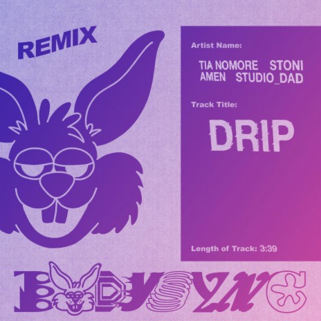 Drip (Bodysync Remix) ft. Studio_Dad, Stoni & Amen