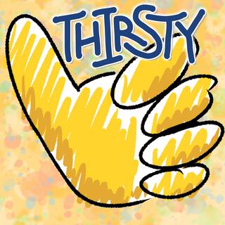 Thirsty (feat. Amalyn Leong)