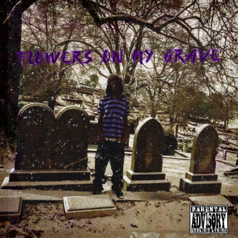 Flowers on my grave | Boomplay Music