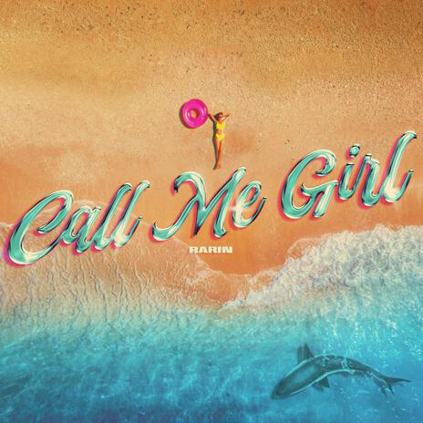 Call Me Girl (Sped Up) | Boomplay Music