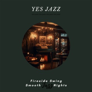 Fireside Swing: Smooth Jazz Nights