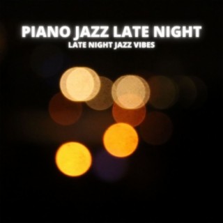 Piano Jazz Late Night