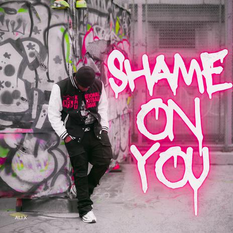 Shame On You | Boomplay Music