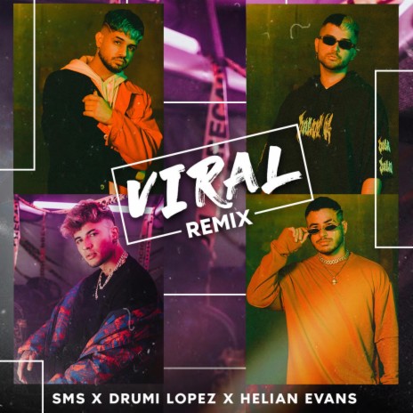 Viral (Remix) ft. Drumi Lopez & Helian