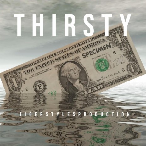 THIRSTY | Boomplay Music