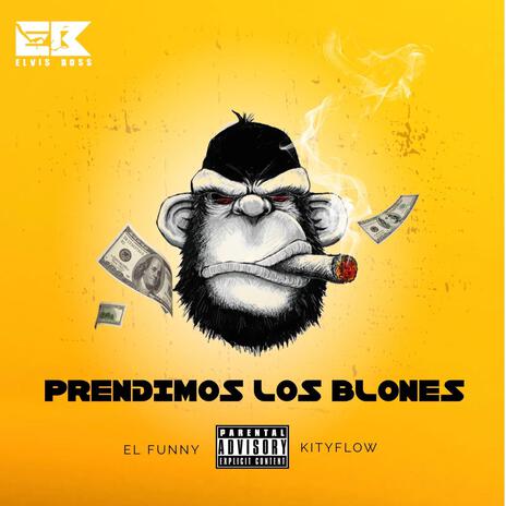 PRENDIMOS LOS BLONES | Boomplay Music