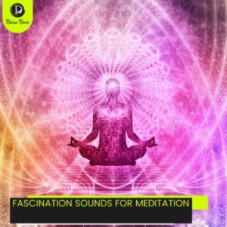 Fascination Sounds for Meditation