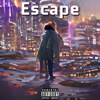 Escape lyrics | Boomplay Music