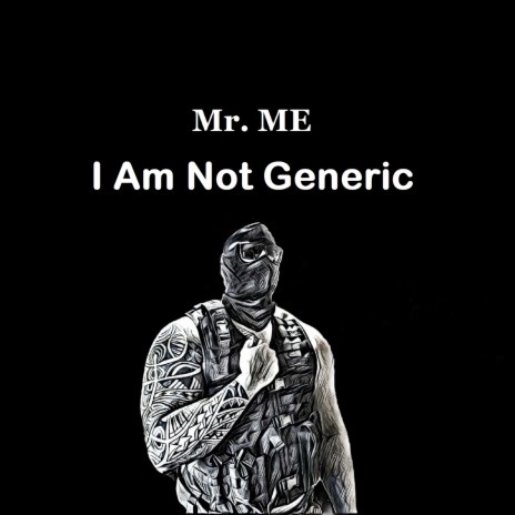 I Am Not Generic | Boomplay Music