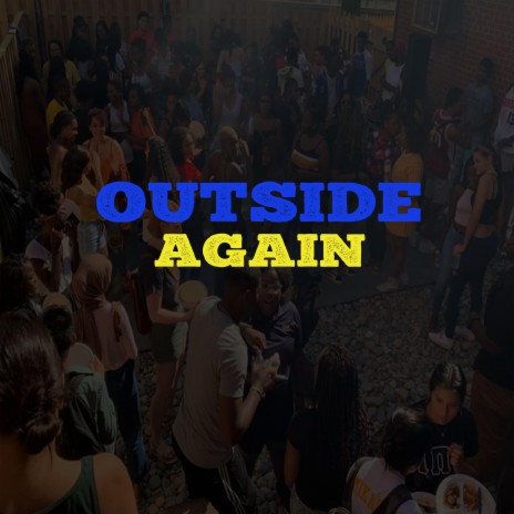 Outside Again | Boomplay Music