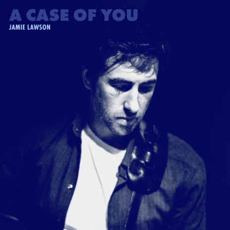 A Case of You | Boomplay Music