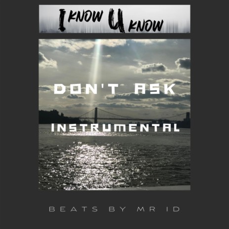 Don't Ask Instrumental | Boomplay Music
