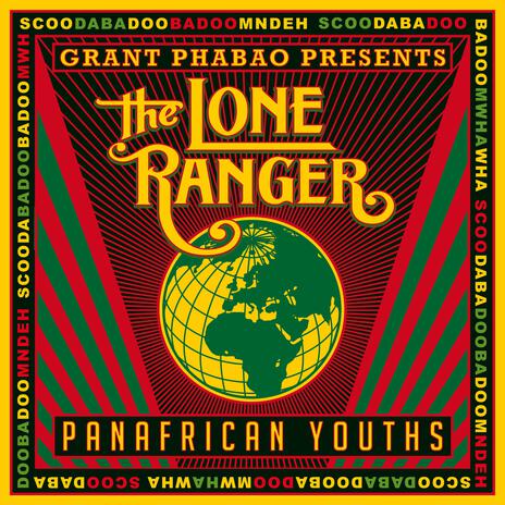 Panafrican Youths ft. Lone Ranger | Boomplay Music