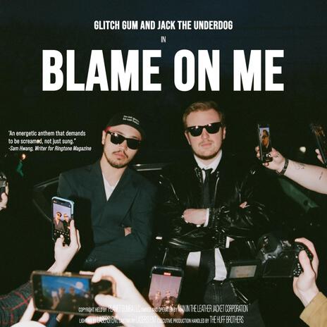 Blame On Me ft. Jack the Underdog | Boomplay Music