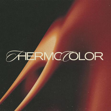 THERMOCOLOR | Boomplay Music