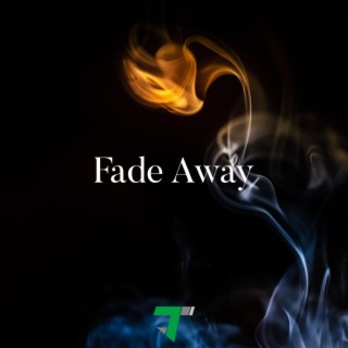 Fade away (2022 Version)