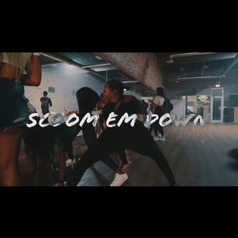Scoom Em Down | Boomplay Music