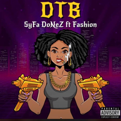 DTB ft. SyFa DoNeZ | Boomplay Music