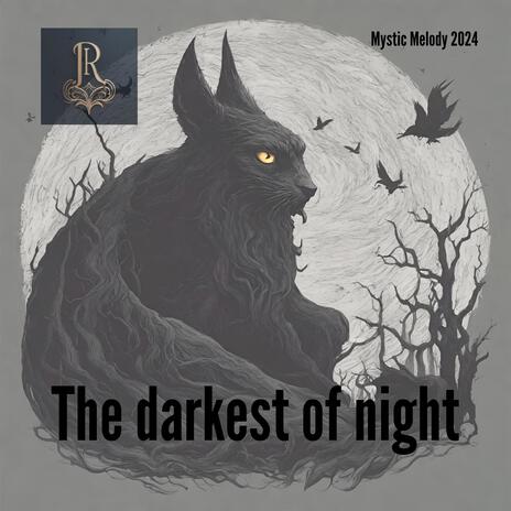 The darkest of night | Boomplay Music