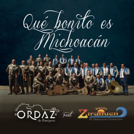 Qué bonito es Michoacán ft. Banda Zirahuén