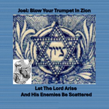 Joel Blow Your Trumpet In Zion | Boomplay Music