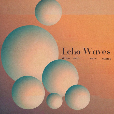 Echo Waves | Boomplay Music