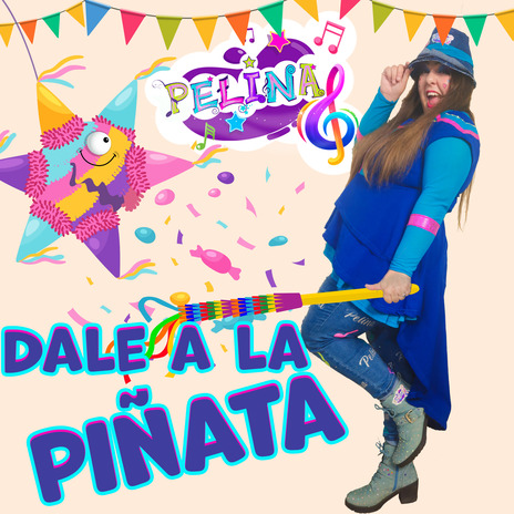 Dale a la piñata | Boomplay Music