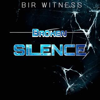 BROKEN SILENCE: Saved By Christ