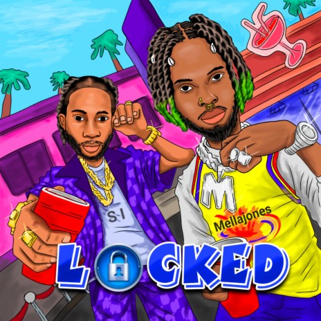 Locked ft. Mellajones | Boomplay Music