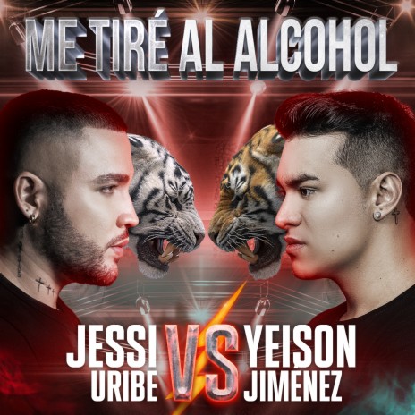 Me Tiré Al Alcohol ft. Yeison Jimenez | Boomplay Music