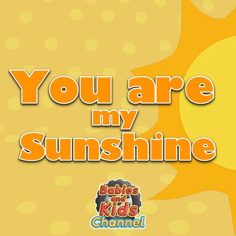 You are my Sunshine | Boomplay Music