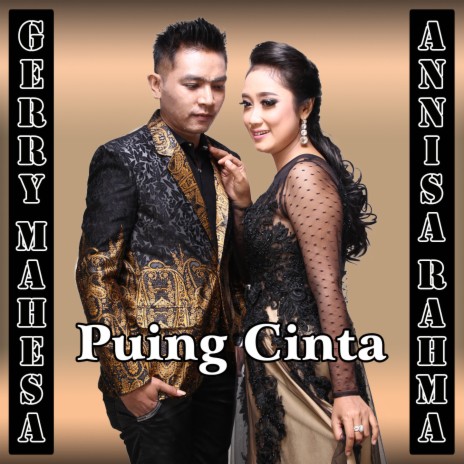 Puing Cinta ft. Gerry Mahesa | Boomplay Music