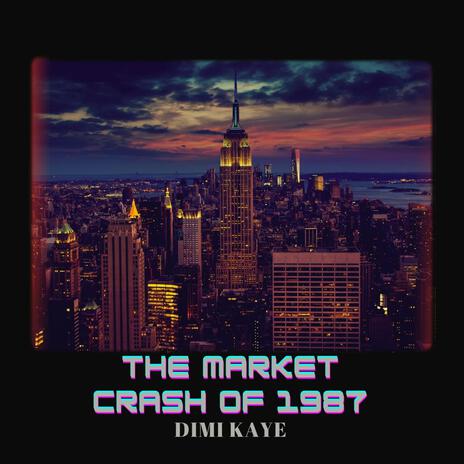 The Market Crash of 1987 | Boomplay Music