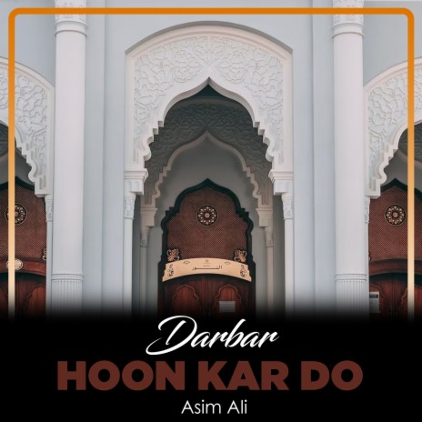 Darbar Hoon Kar Do | Boomplay Music