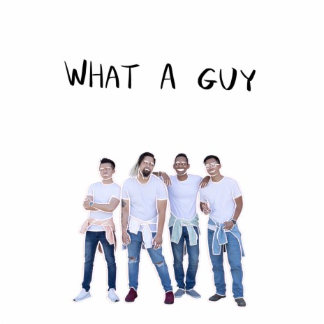 What A Guy | Boomplay Music