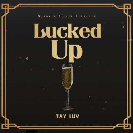 Lucked Up | Boomplay Music