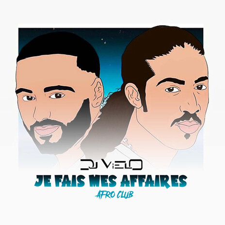 Je Fais Mes Affaires Afro Club | Boomplay Music