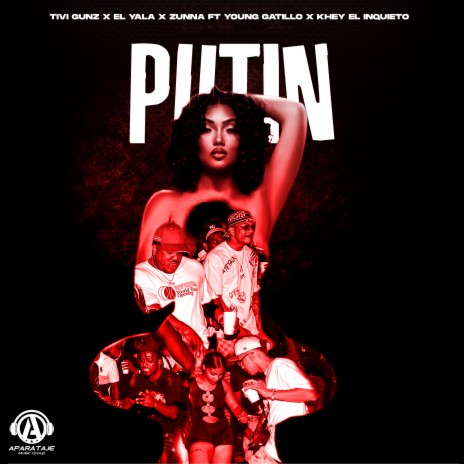 Putin ft. EL YALA, Zunna, Young Gatillo & Khey El Inquieto | Boomplay Music