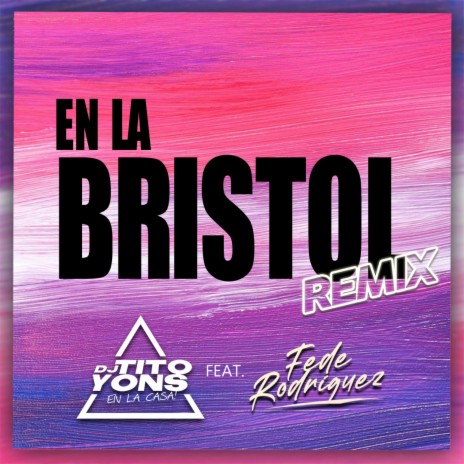 En la Bristol ft. Fede Rodriguez | Boomplay Music