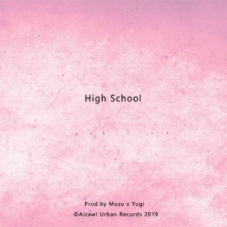 High School (feat. Morningstar & Stoneyloney)