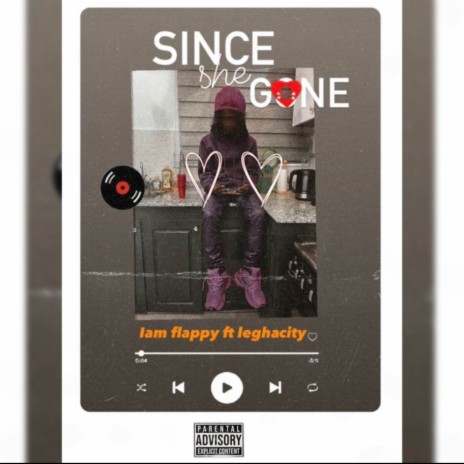 Since she gone ft. Legha City | Boomplay Music