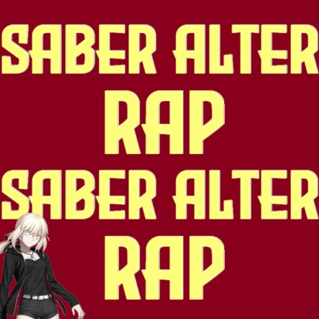 Saber Alter Rap 🅴 | Boomplay Music