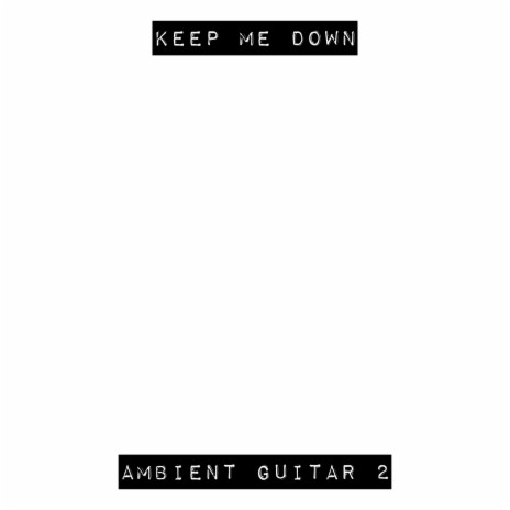 Ambient Guitar 2 | Boomplay Music