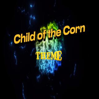 Child of the Corn (Remastered)