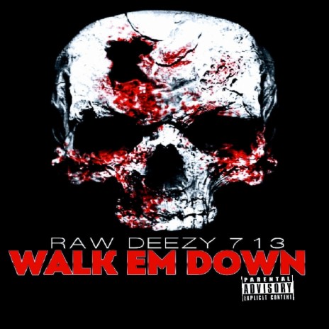 WALK EM DOWN | Boomplay Music