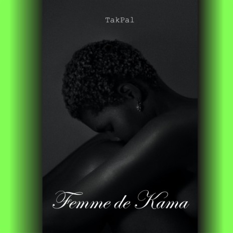 Femme de Kama | Boomplay Music