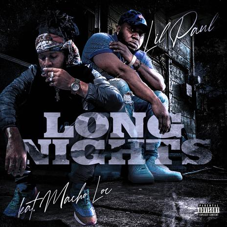 Long Nights ft. Macho Loc | Boomplay Music