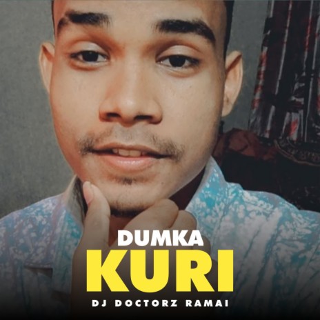 Dumka Kuri | Boomplay Music