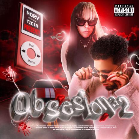 Obsesiona2 ft. Ticia | Boomplay Music