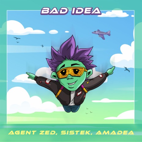 Bad Idea ft. Sistek & Amadea | Boomplay Music